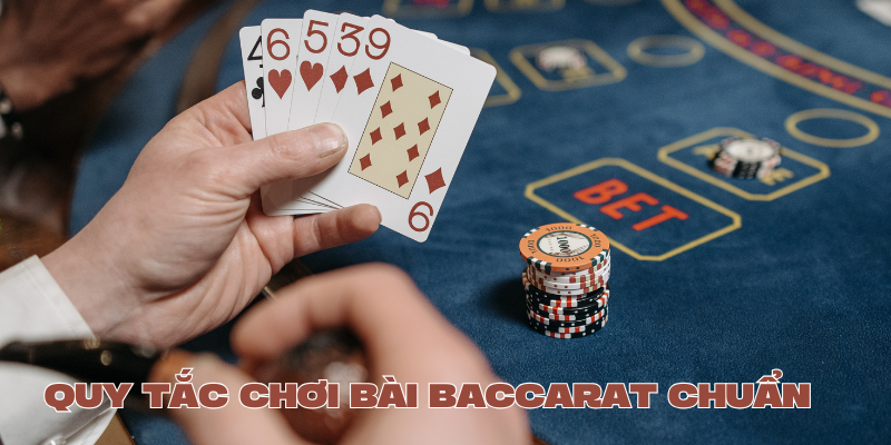 Các quy tắc chơi bài baccarat chuẩn nhất dành cho những người mới bắt đầu.Các quy tắc chơi bài baccarat chuẩn nhất dành cho những người mới bắt đầu